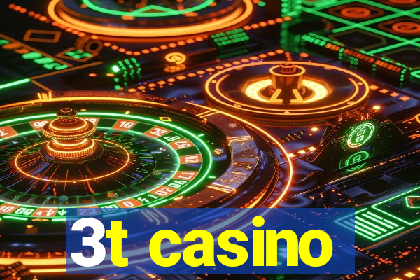 3t casino